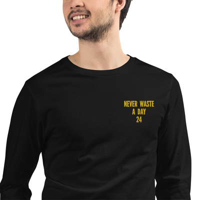 Never Waste a Day 24. Long Sleeve.